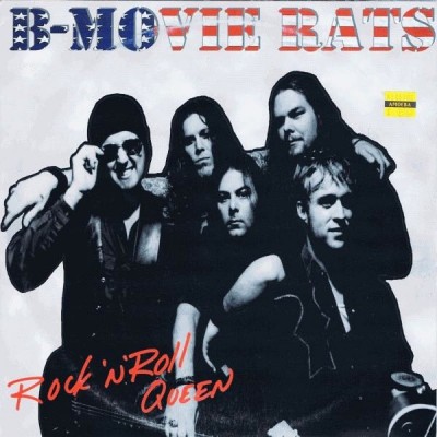 THE B-MOVIE RATS Rock'N'Roll Queen