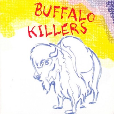 BUFFALO KILLERS Buffalo Killers
