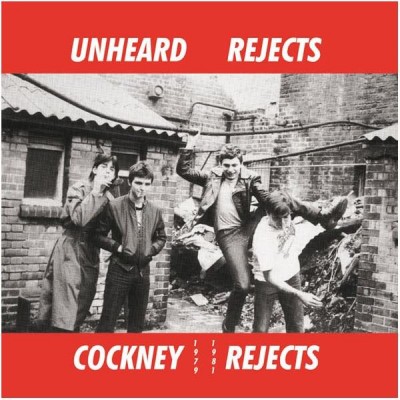 COCKNEY REJECTS Unheard Rejects (1979-1981) (LP)