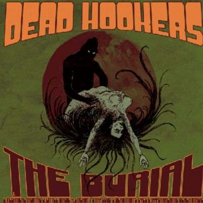 DEAD HOOKERS The Burial