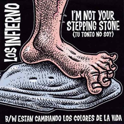 LOS INFIERNO I'm Not Your Stepping Stone (7")
