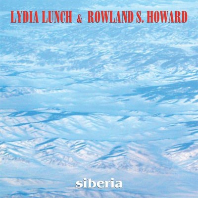 LYDIA LUNCH & ROWLAND S. HOWARD Siberia (LP)