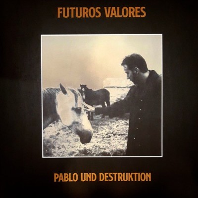 PABLO UND DESTRUKTION Futuros Valores (LP)