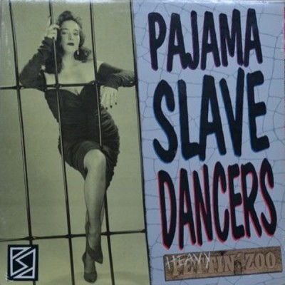 PAJAMA SLAVE DANCERS Heavy Pettin' Zoo