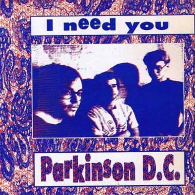 PARKINSON D.C. I Need You (7")