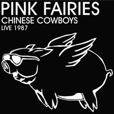 PINK FAIRIES Chinese Cowboys - Live 1987 (2xLP)