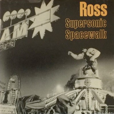 ROSS Supersonic Spacewalk (7")