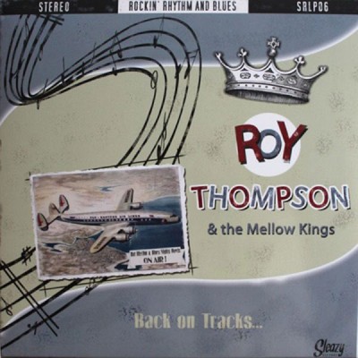 ROY THOMPSON & THE MELLOW KINGS Back On Tracks... (LP)