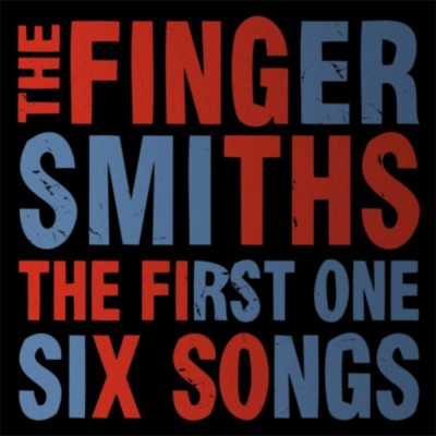THE FINGERSMITHS The First One Six Songs