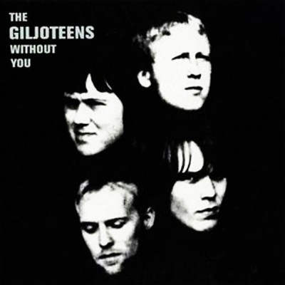 THE GILJOTEENS Without You (7")