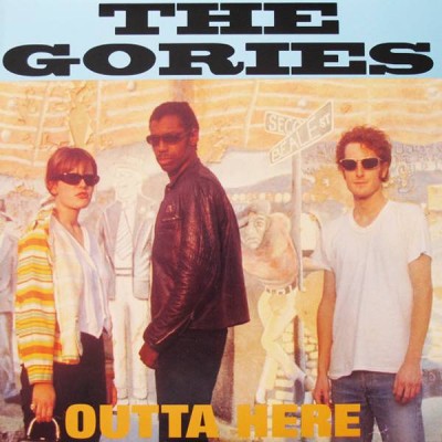 THE GORIES Outta Here (LP)