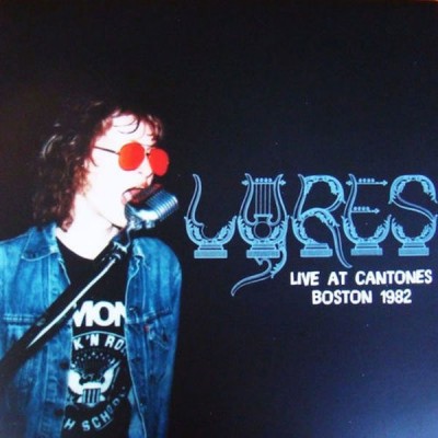 LYRES Live At Cantones Boston 1982 (LP)