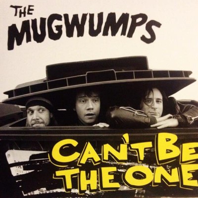 THE MUGWUMPS Can't Be The One (CD)