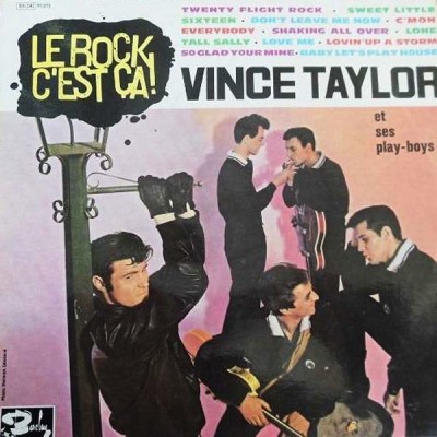 VINCE TAYLOR ET SES PLAY-BOYS Le Rock C'Est Ça! (LP)