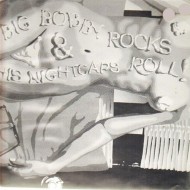 BIG BOBBY AND THE NIGHTCAPS Big Bobby Rocks & The