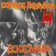 CEREBROS EXPRIMIDOS Bonzomania (LP)