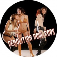 Chapa Demolition Doll Rods