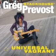 GREG 'STACKHOUSE' PREVOST Universal Vagrant (LP)