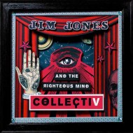 JIM JONES AND THE RIGHTEOUS MIND ColleçtiV 