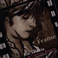 JON ULECIA & CANTINA BIZARRO Frame (CD)