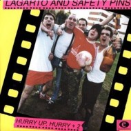 LAGARTO AND SAFETY PINS Hurry Up, Hurry +2 (7")