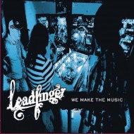 LEADFINGER We Make The Music (LP)