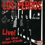 LOS PERROS Live! At The Star-Club (10")