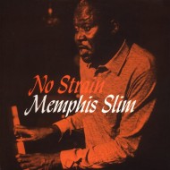 MEMPHIS SLIM No Strain (LP)