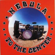 NEBULA To The Center (LP)