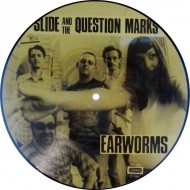SLIDE AND THE QUESTION MARKS Earworms