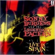SONNY BURGESS & THE LEGENDARY P. Live In Spain (LP)