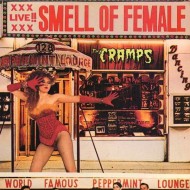 THE CRAMPS Smell Of Female (LP)