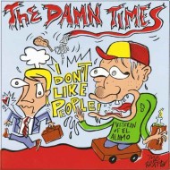 THE DAMN TIMES I Don't Like People (7")