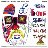 THEE EXCITERS Spending Cash, Talking Trash (LP)