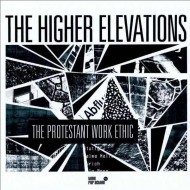 THE HIGHER ELEVATIONS The Protestant Work Ethic