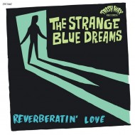THE STRANGE BLUE DREAMS Reverberatin' Love