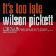 WILSON PICKETT It's Too Late (LP)