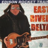 EDISON ROCKET TRAIN East River Delta (LP)