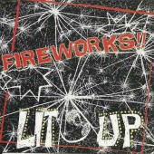 FIREWORKS Lit Up (LP)