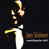 JOEY SKIDMORE Ventriloquist Doll (CD)