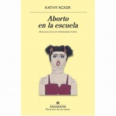 Aborto en la escuela (Kathy Acker)