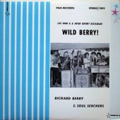 RICHARD BERRY & SOUL SERCHERS Wild Berry!