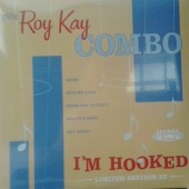 THE ROY KAY COMBO I'm Hooked (10")