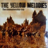 THE YELLOW MELODIES The Championship Cup