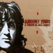 VARIOS Suddenly Yours A Tribute To Nikki Sudden (CD)