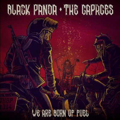 BLACK PANDA / THE CAPACES We Are Born Of Fuel (7")