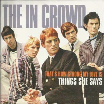 THE IN CROWD That's How Strong My Love Is (7")