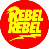 Rebel Rebel Badge