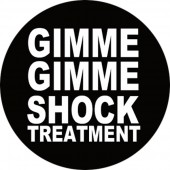 Gimme Gimme Shock Treatment Magnet