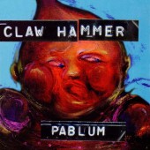 CLAW HAMMER Pablum (LP)